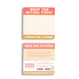 What the Actual F**k Sticky Notepad  - Front and Back view.
Back View - Information "Real Big Stickies" "Keep it real (roomy) with these extra-big stickies. They say what's really on your mind while leaving you plenty of room to jot lists, notes-to-self, and "WTF should we do for dinner?" memos."