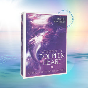 Whispers of the Dolphin Heart: An Oracle of Divine Connection by Angela Hartfield