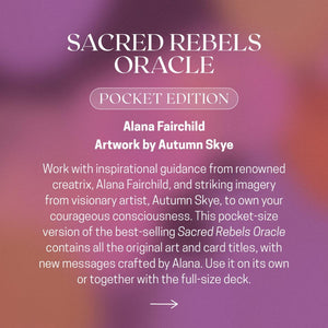 Promotional text for 'Sacred Rebels Oracle Pocket Edition' with Alana Fairchild and Autumn Skye on a blurred multicolor background.