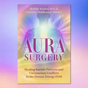 Book cover for 'Aura Surgery' by Mathias Künlen, M.D. and Christine Waldhauser-Künlen