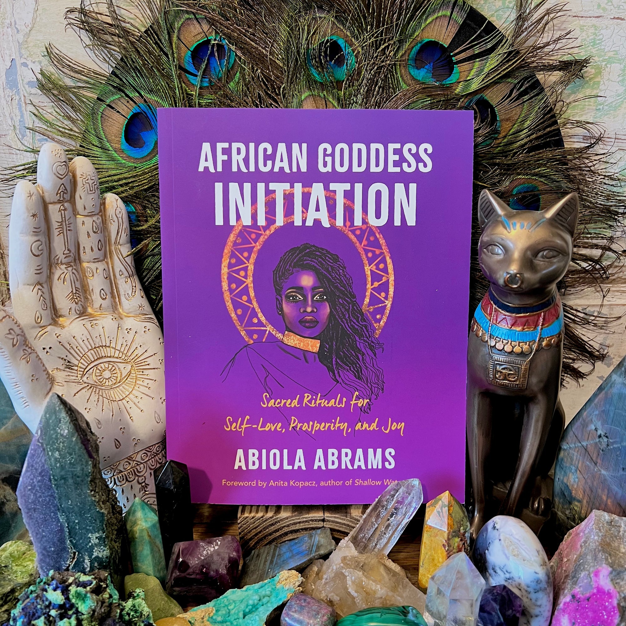 African Goddess Initiation: Sacred Rituals for Self-Love, Prosperity, and Joy