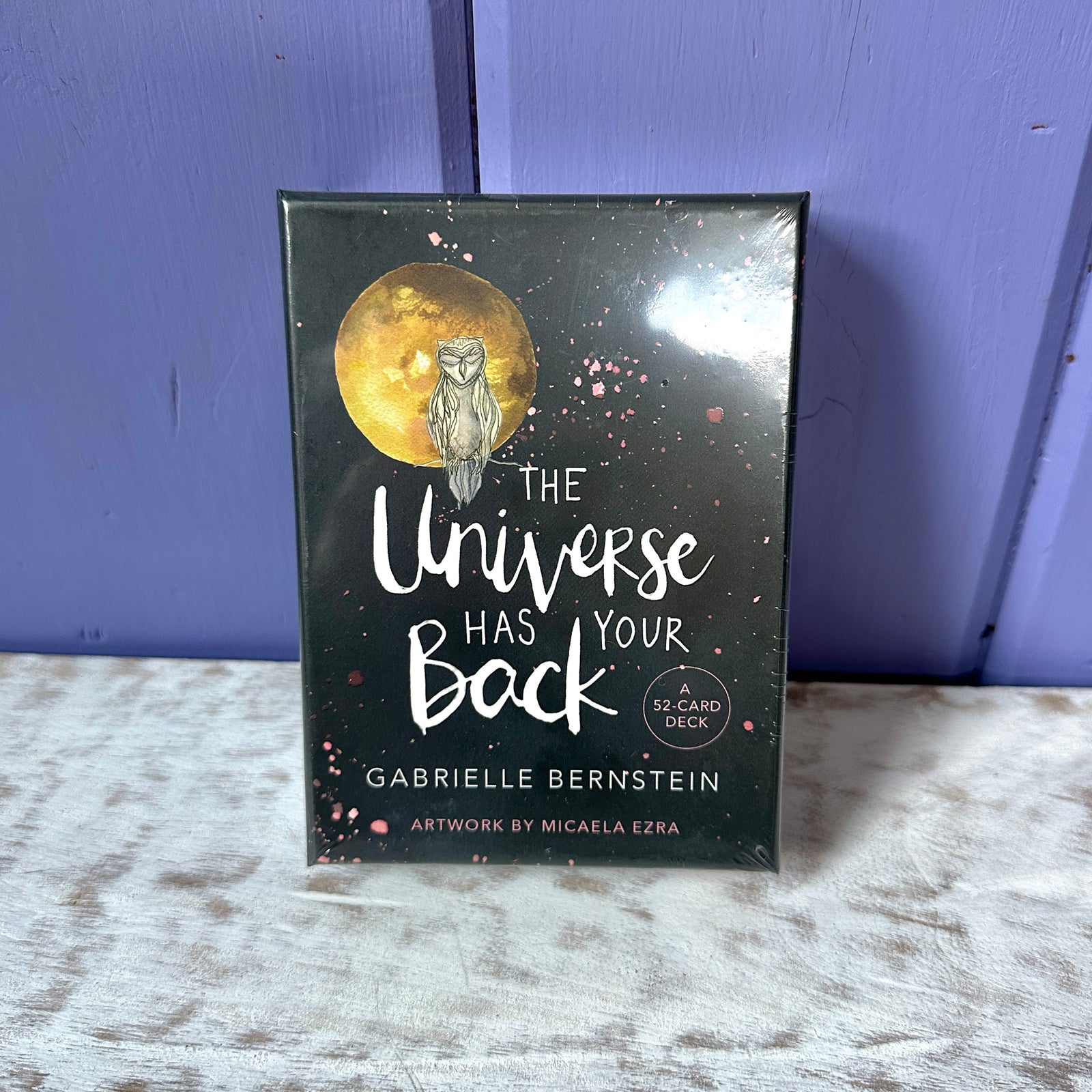 The Universe Has Your Back: Transform Fear to Faith by Gabrielle Bernstein