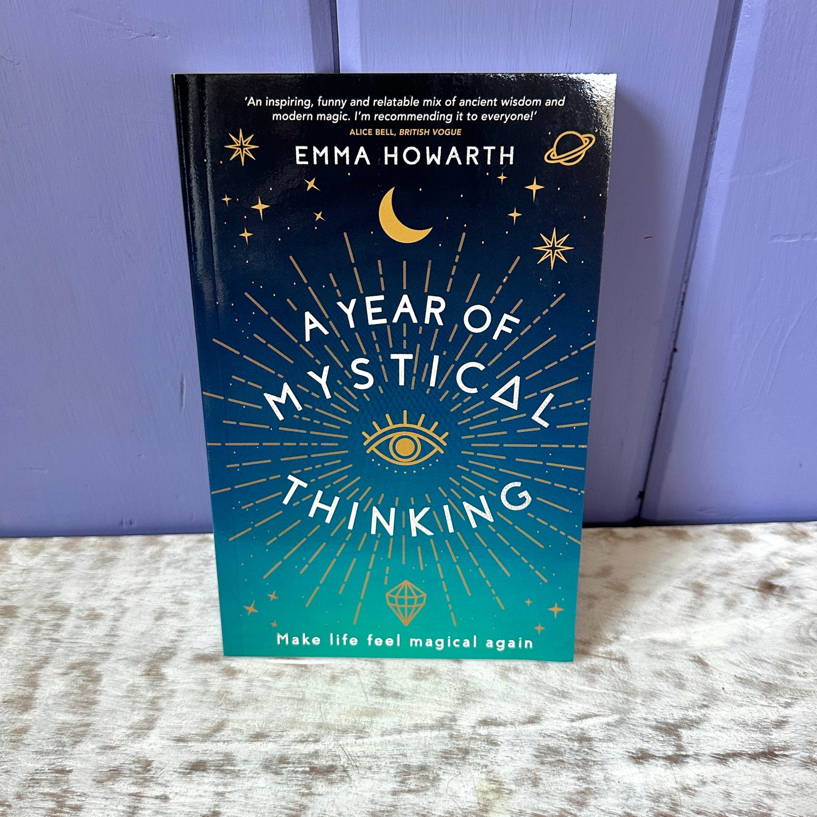 A Year of Mystical Thinking: Make Life Feel Magical Again