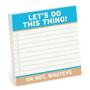 Note pad with text 'Let's do this thing! Or not, whatevs' on a white background