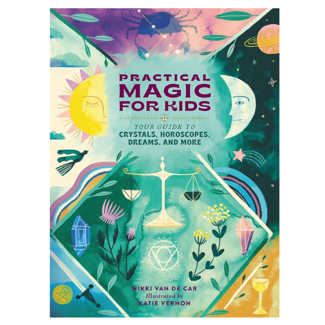 Practical Magic for Kids by Nikki Van De Car