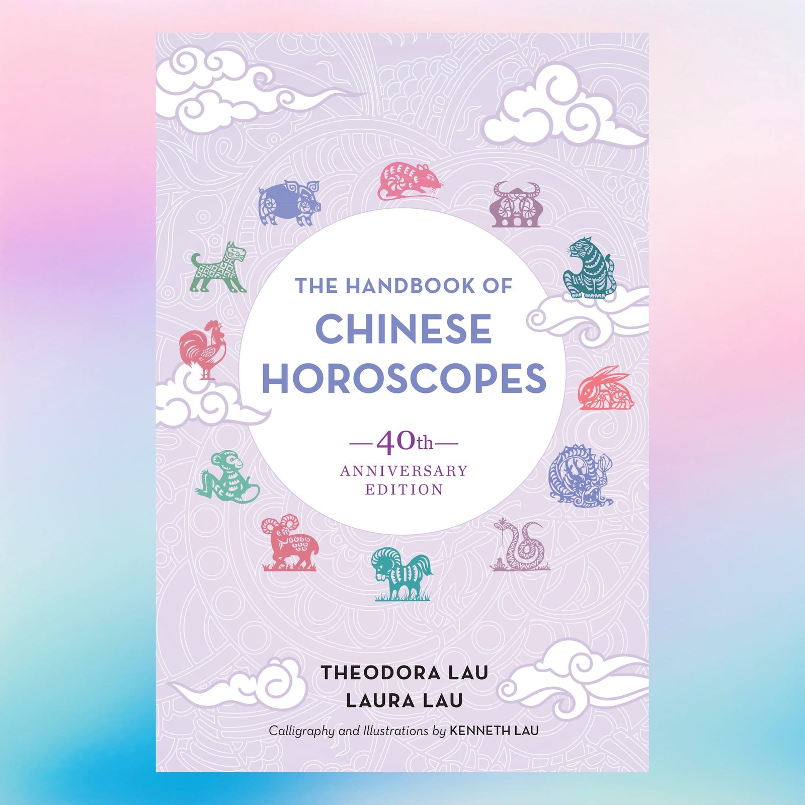 Book cover of 'The Handbook of Chinese Horoscopes' with colorful zodiac symbols on a gradient background.