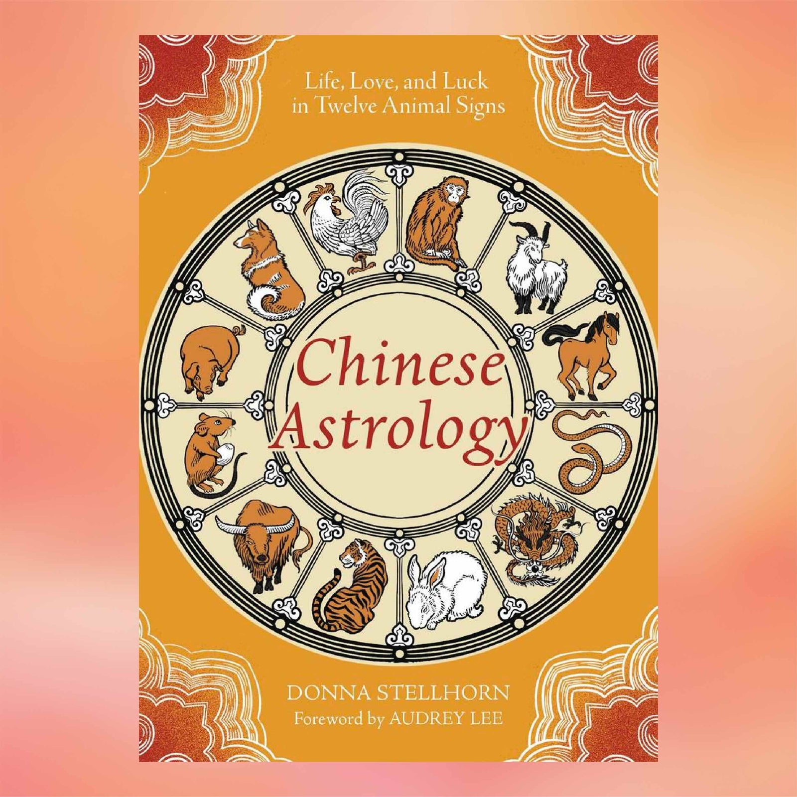 Book cover of 'Chinese Astrology' with zodiac animals on a gradient background