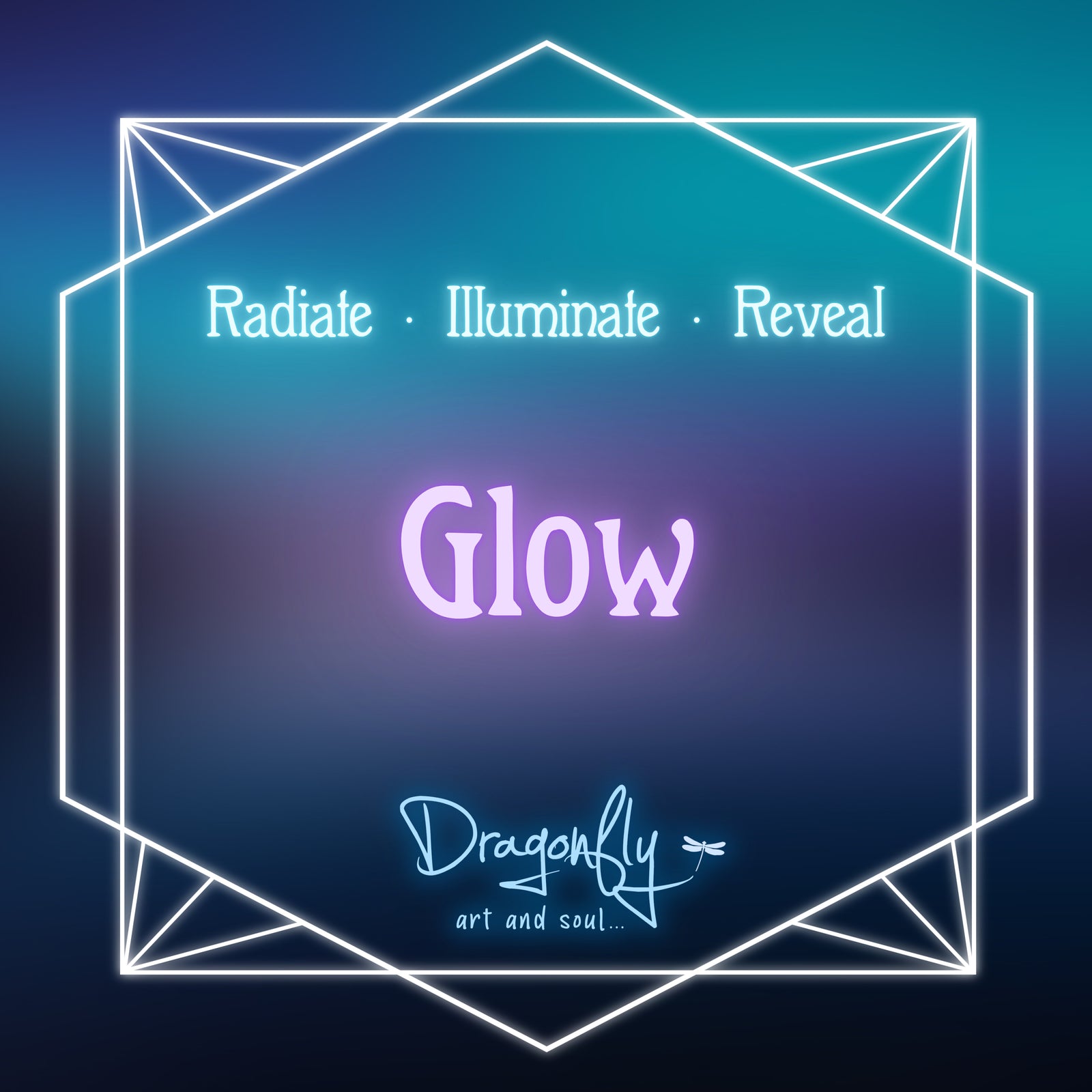 Dark glowing background with neon text 'Glow – Radiate · Illuminate · Reveal'.