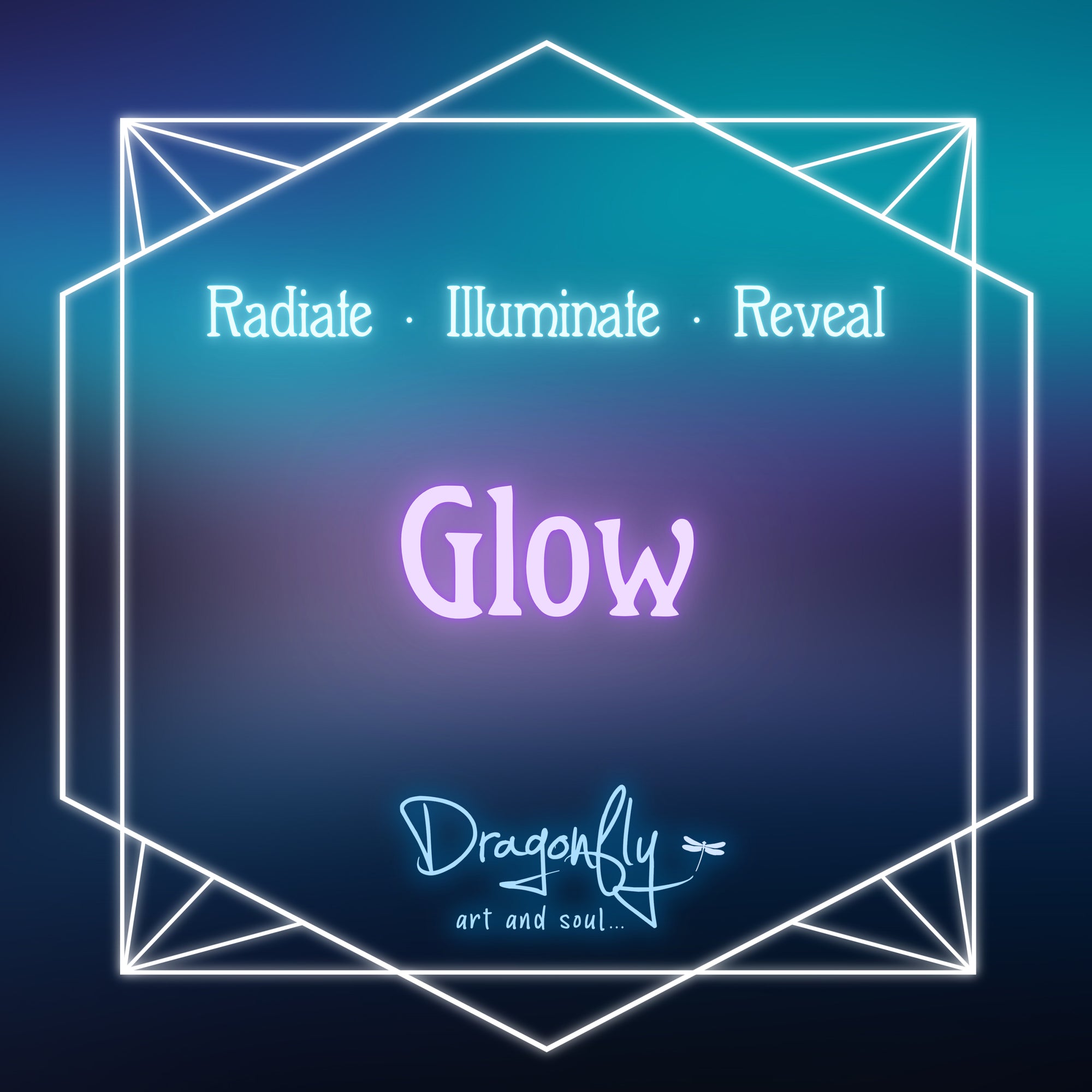 Dark glowing background with neon text 'Glow – Radiate · Illuminate · Reveal'.
