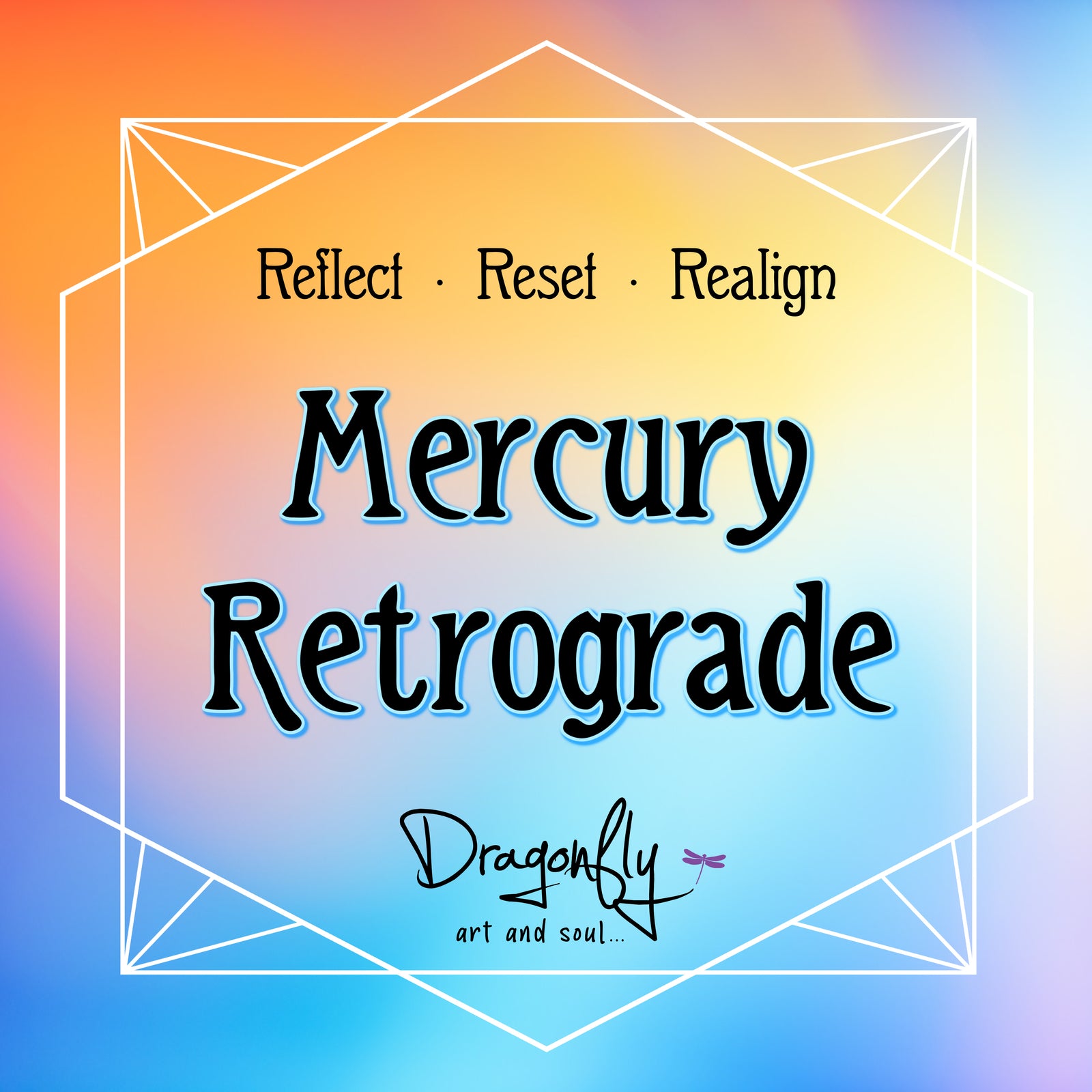 Warm orange and blue gradient with “Mercury Retrograde,” and Reflect, Reset, Realign.