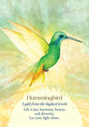 Oracle of the Birds sample card "Hummingbird: Light from the highest levels - Life is joy, harmony, beauty, and diversity.
Let your light shine.