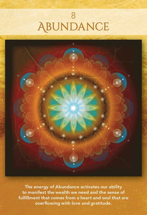 Sacred Geometry of Relationships Oracle sample card "8 - ABUNDANCE, The energy of Abundance activates our ability to manifest the wealth we need and the sense of fulfillment that comes from a heart and soul that are overflowing with love and gratitude."