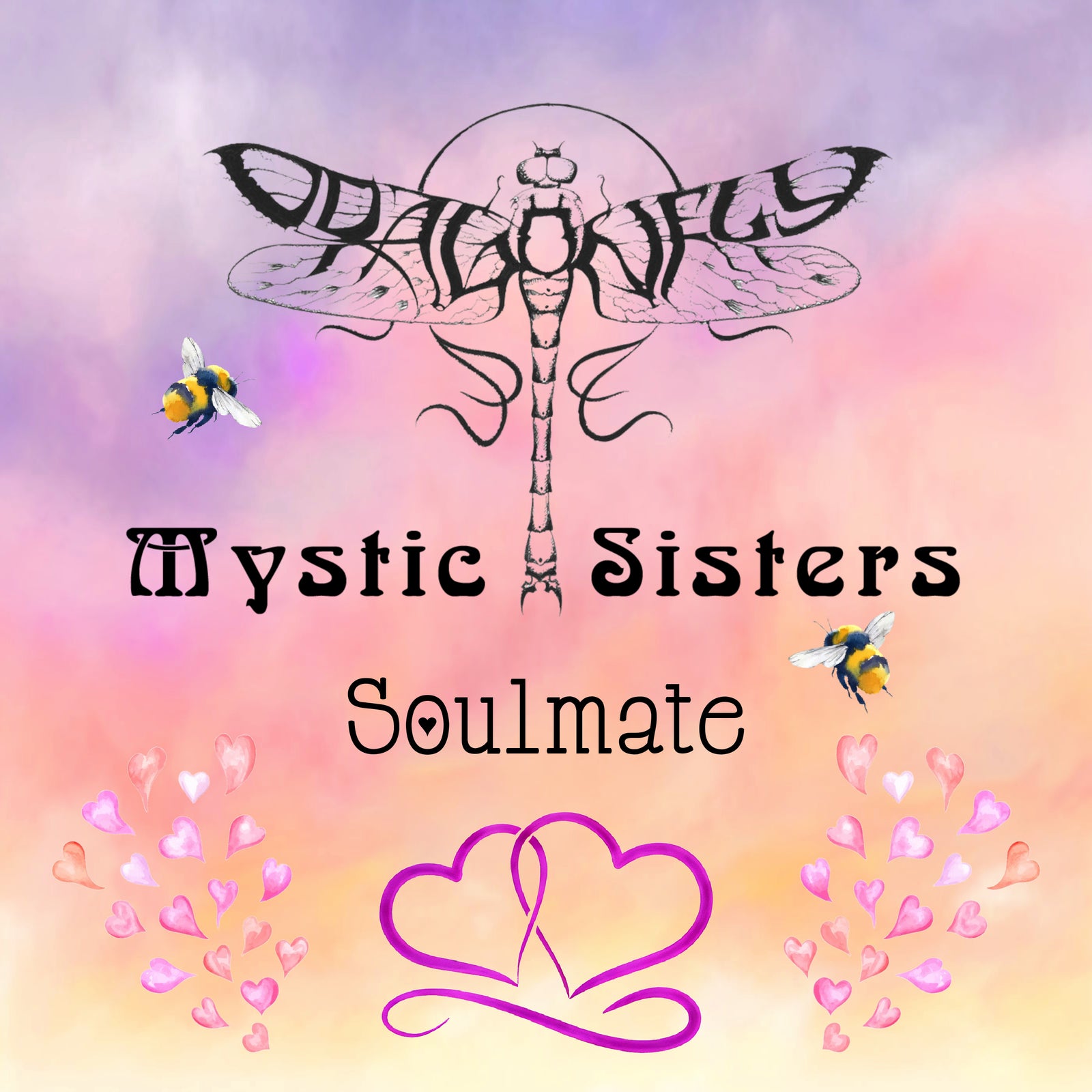Logo with dragonfly, bees, and hearts on a colorful background with 'Mystic Sisters Soulmate' text.