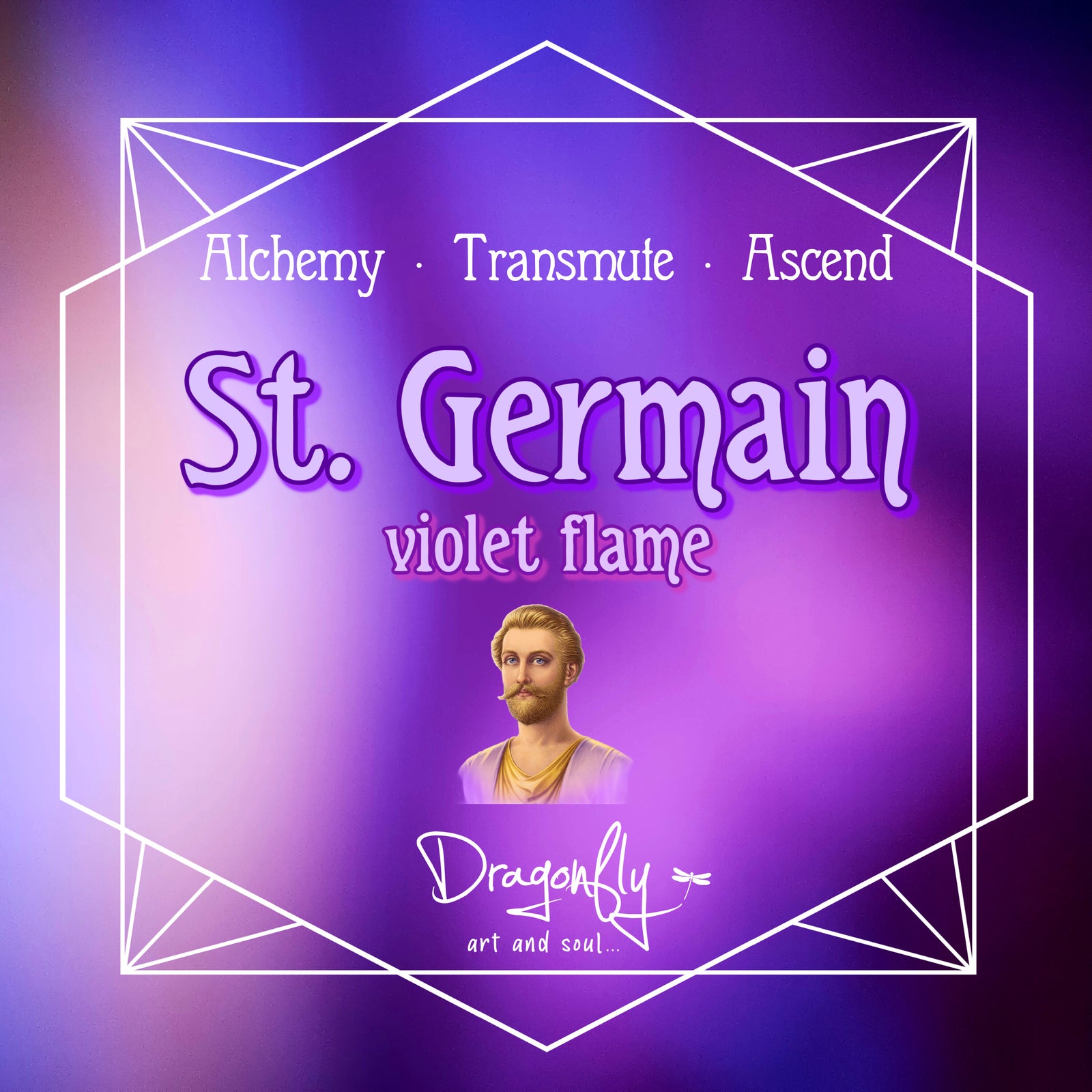 Violet flame-themed label featuring St. Germain’s portrait, with text: “St. Germain – Alchemy · Transmute · Ascend – Dragonfly art and soul…”