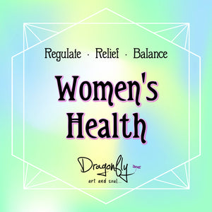 Light pastel background label reading “Women’s Health – Regulate · Relief · Balance – Dragonfly art and soul…”