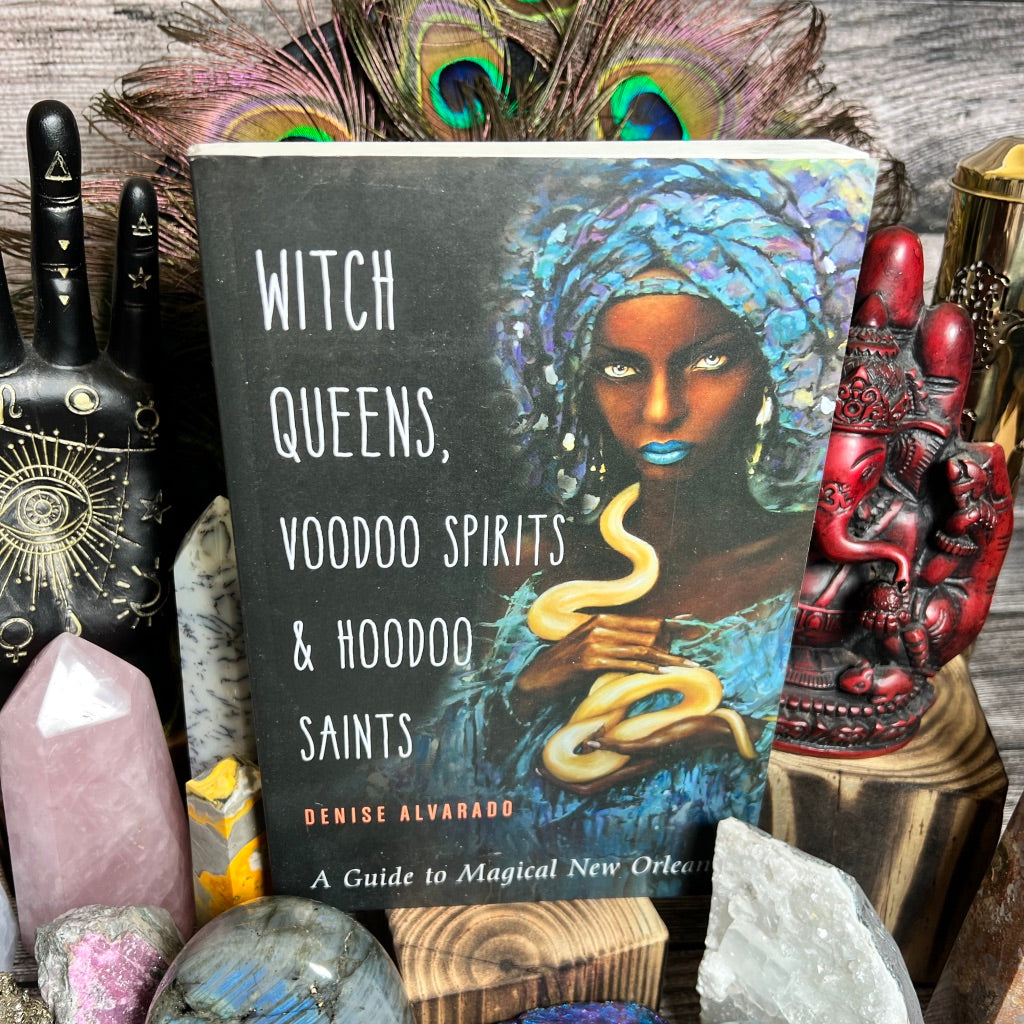 Witch Queens, Voodoo Spirits, and Hoodoo Saints